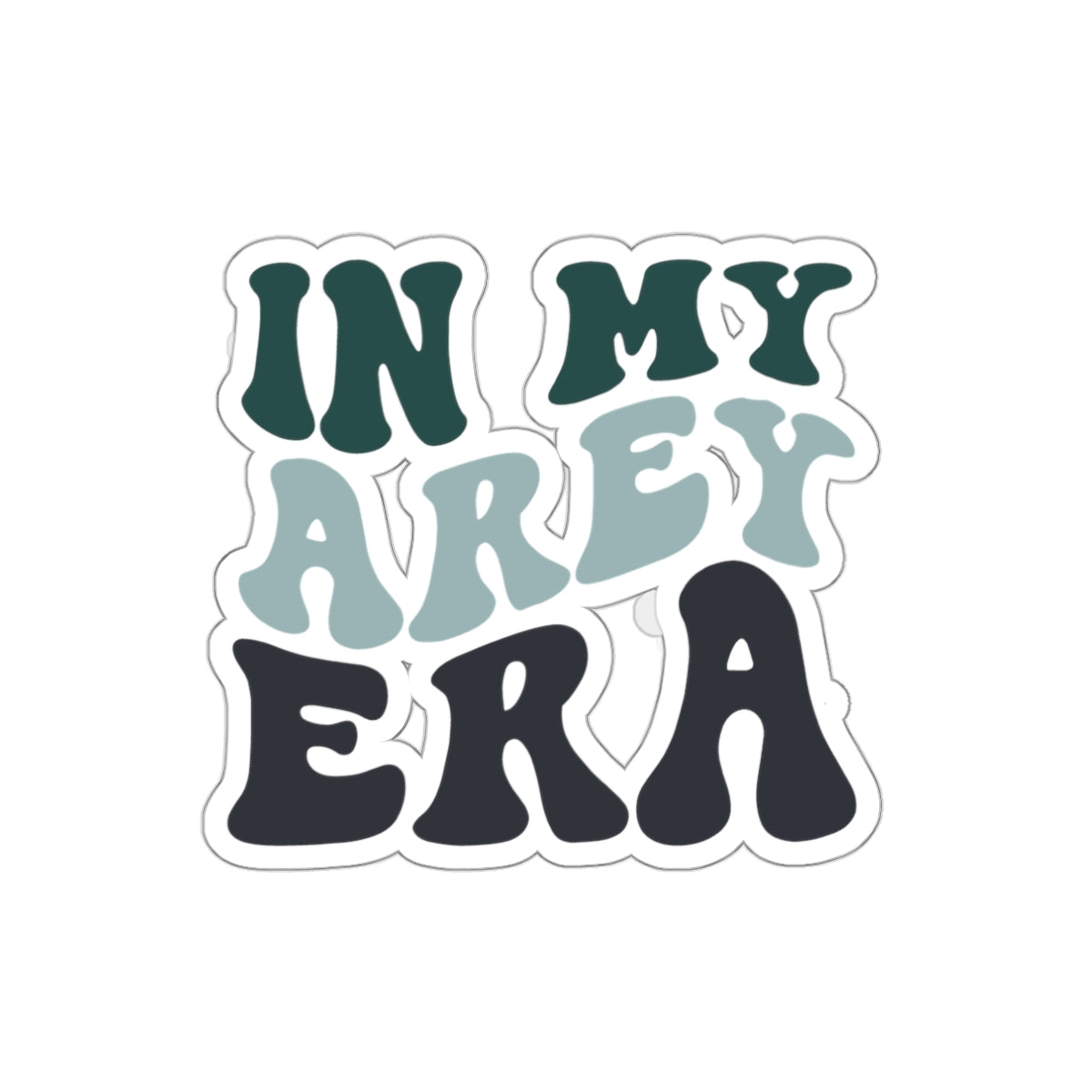 "In My AREY Era" Sticker